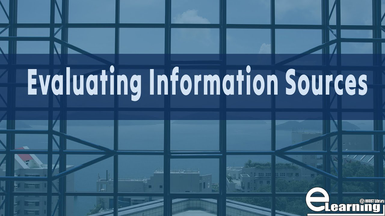 Evaluating Information Sources(00:02:01)